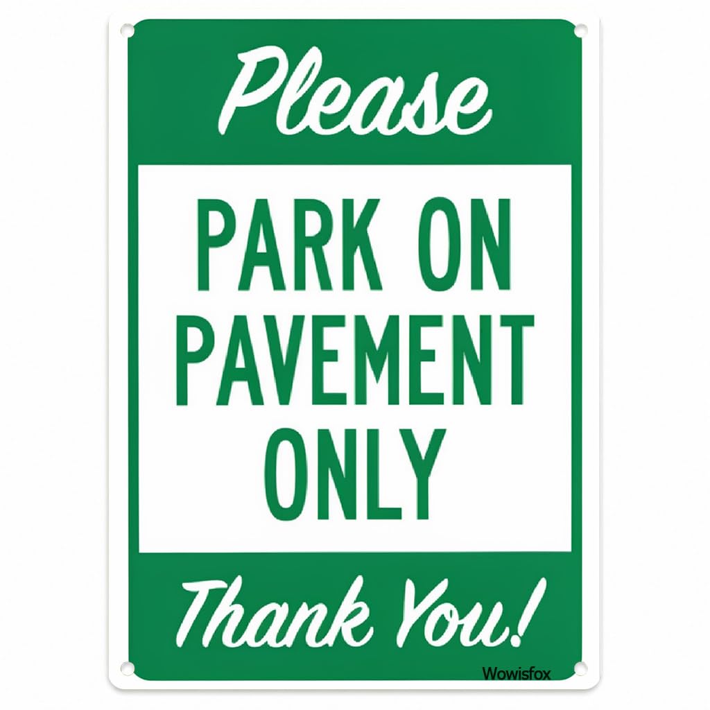 Park on Pavement Only Sign, 8 x 12 Inch Aluminum with Mounting Holes