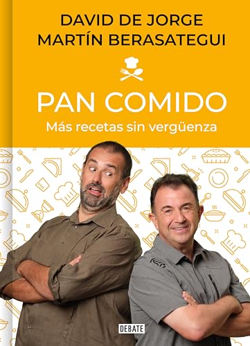 Pan comido: Más recetas sin vergüenza