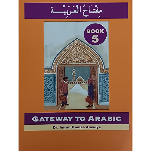 Anglo-Arabic Graphics Ltd Gateway to Arabic: Book 5
