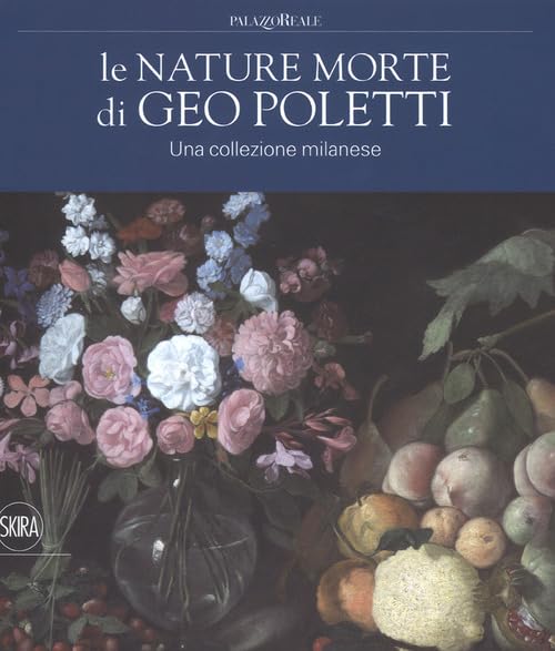 Livre de peinture Le nature morte di Geo Poletti : catalogue d'art italien