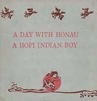 A Day with Honau: A Hopi Indian Boy B0007E05O0 Book Cover