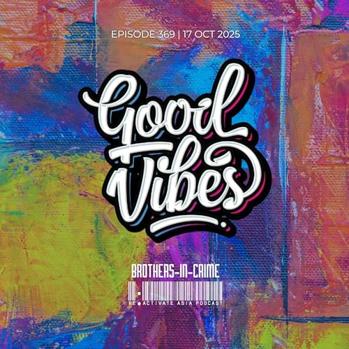 369. Good Vibes - Mixed by Brothers-In-Crime