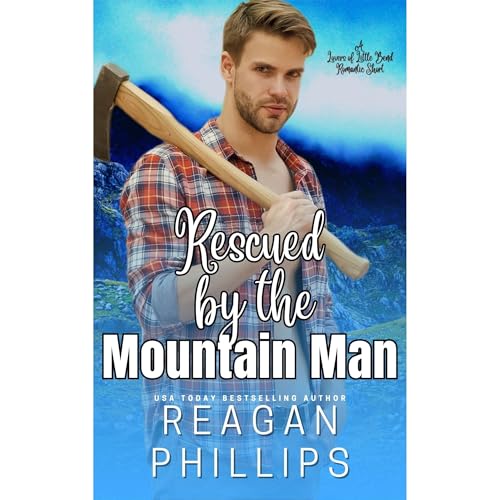 Rescued By The Mountain Man [Written by Reagan Phillips] episode artwork