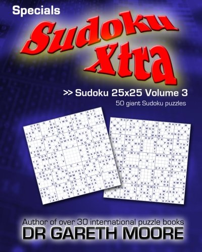 Sudoku 25x25 Volume 3: Sudoku Xtra Specials