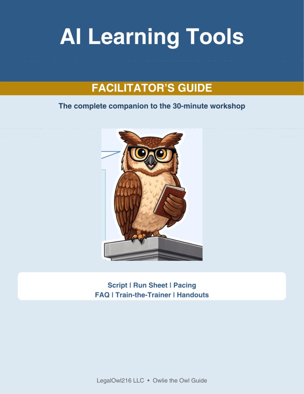 AI Learning Tools for Grandparents: Facilitator’s Guide — The Complete Companion for Leading the 30-Minute Workshop