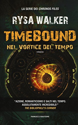 Timebound. Nel vortice del tempo Timebound. Nel vortice del tempo