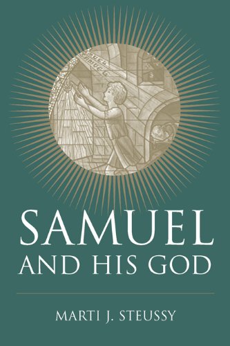 Samuel and His God (Studies on Personalities of the Old Testament)