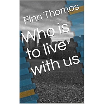Who is to live with us