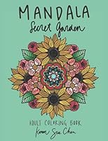 Mandala Secret Garden: A Stress Relieving Coloring Book For Adults 1733994793 Book Cover