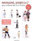 PANTALONS, SHORTS & CIE...