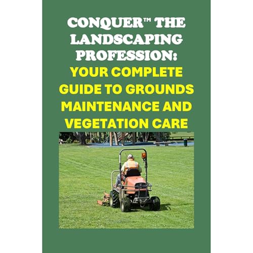 Conquer the Landscaping Profession: Your Complete Guide to Grounds Maintenance and Vegetation Care -- Philip Martin McCaulay episode artwork
