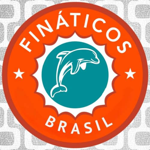 Fin&aacute;ticos BRASIL - Miami Dolphins (PT/BR) cover art