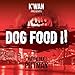 Dog Food 2: The Dog Food Series, Book 2