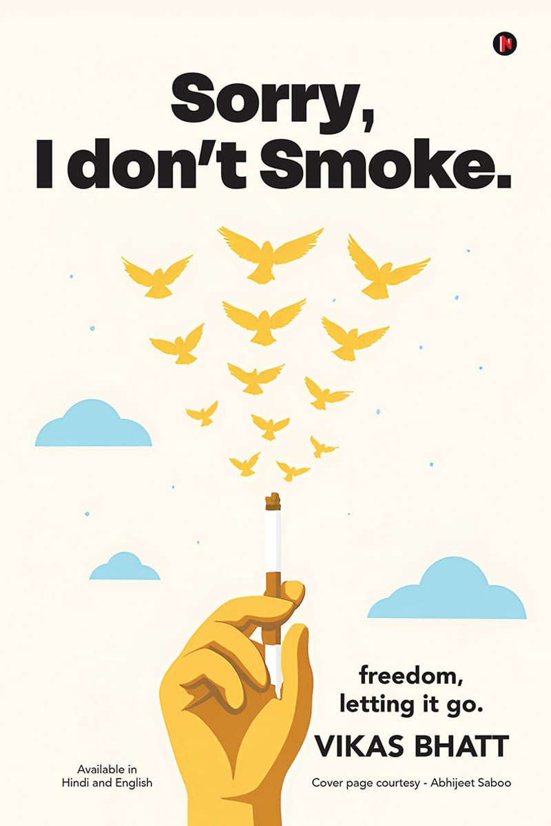 Sorry, I don't Smoke.: Freedom, Letting it go