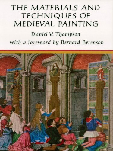 The Materials and Techniques of Medieval Painting (Dover Art Instruction)