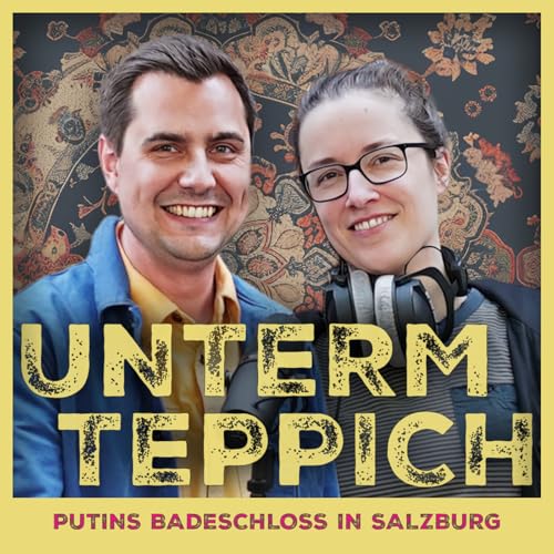 Folge 2 – Putins Badeschloss in Salzburg cover art
