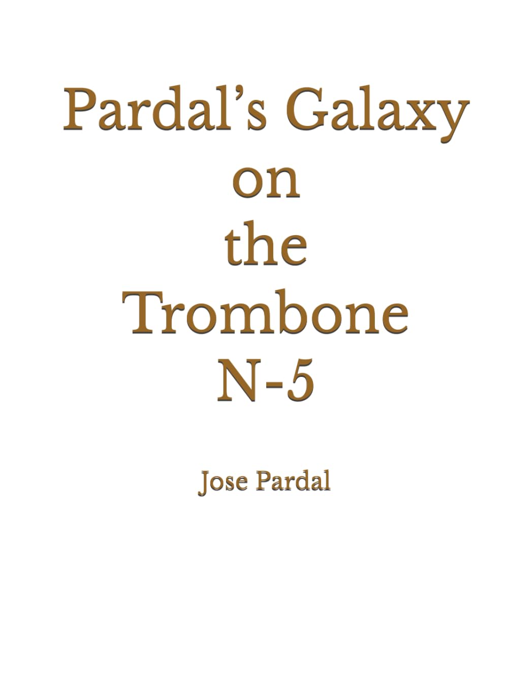 Pardal’s Galaxy on the Trombone N-5