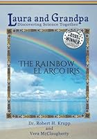 The Rainbow--El Arco Iris 1517074029 Book Cover