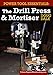 Power Tool Essentials - The Drill Press & Mortiser