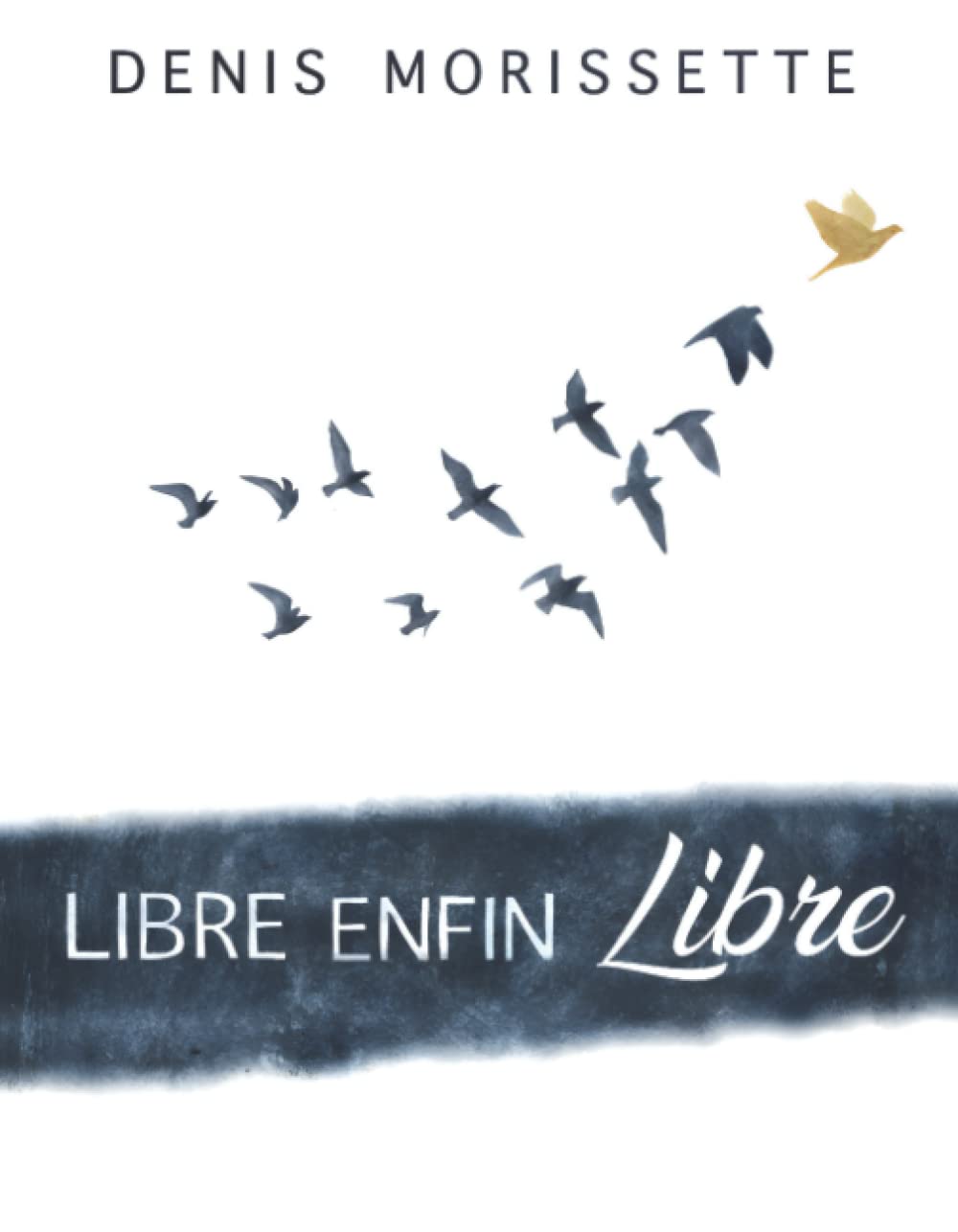 Libre enfin libre!