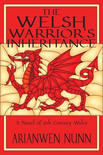 The Welsh Warrior's Inheritance: Welsh Warrior Book 2