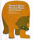 Brown Bear, Brown Bear, What Do You See? (Brown Bear and Friends)