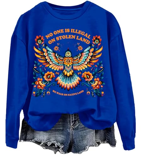 No One Is Illegal On Stolen Land Sweatshirt We Walk On Native Land Shirt No One Is Illegal Sweatshirt - Main Image