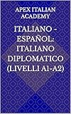 español italiano pdf  ITALIANO - ESPAÑOL: Italiano Diplomatico (Livelli A1-A2) (Italian Edition)