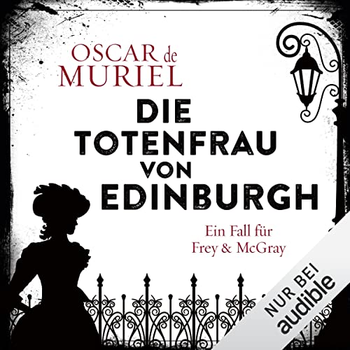 Die Totenfrau von Edinburgh Ein Fall für Frey und McGray