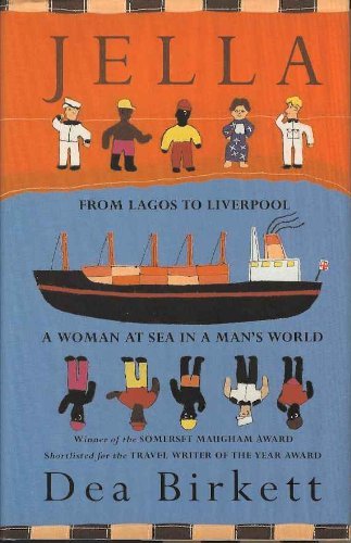 Jella: From Lagos to Liverpool - A Woman at Sea in a Man's World [Idioma Inglés]