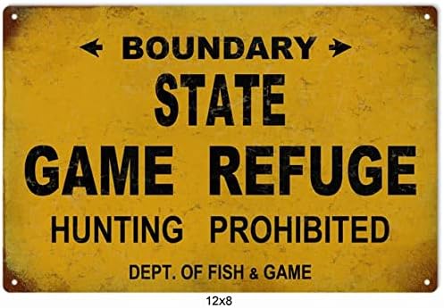 ArtFuzz State Game Refuge Hunting Prohibited Sign 8x12