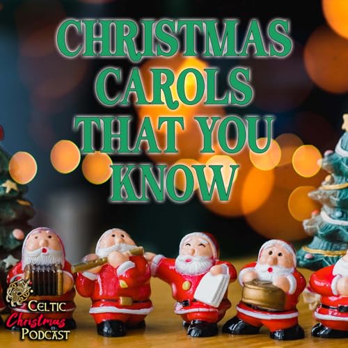 Christmas Carols That You Know Podcast Por  arte de portada