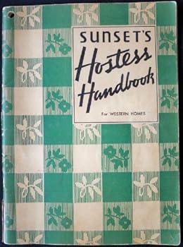 Paperback Sunset's Hostess Handbook for Western Homes Book