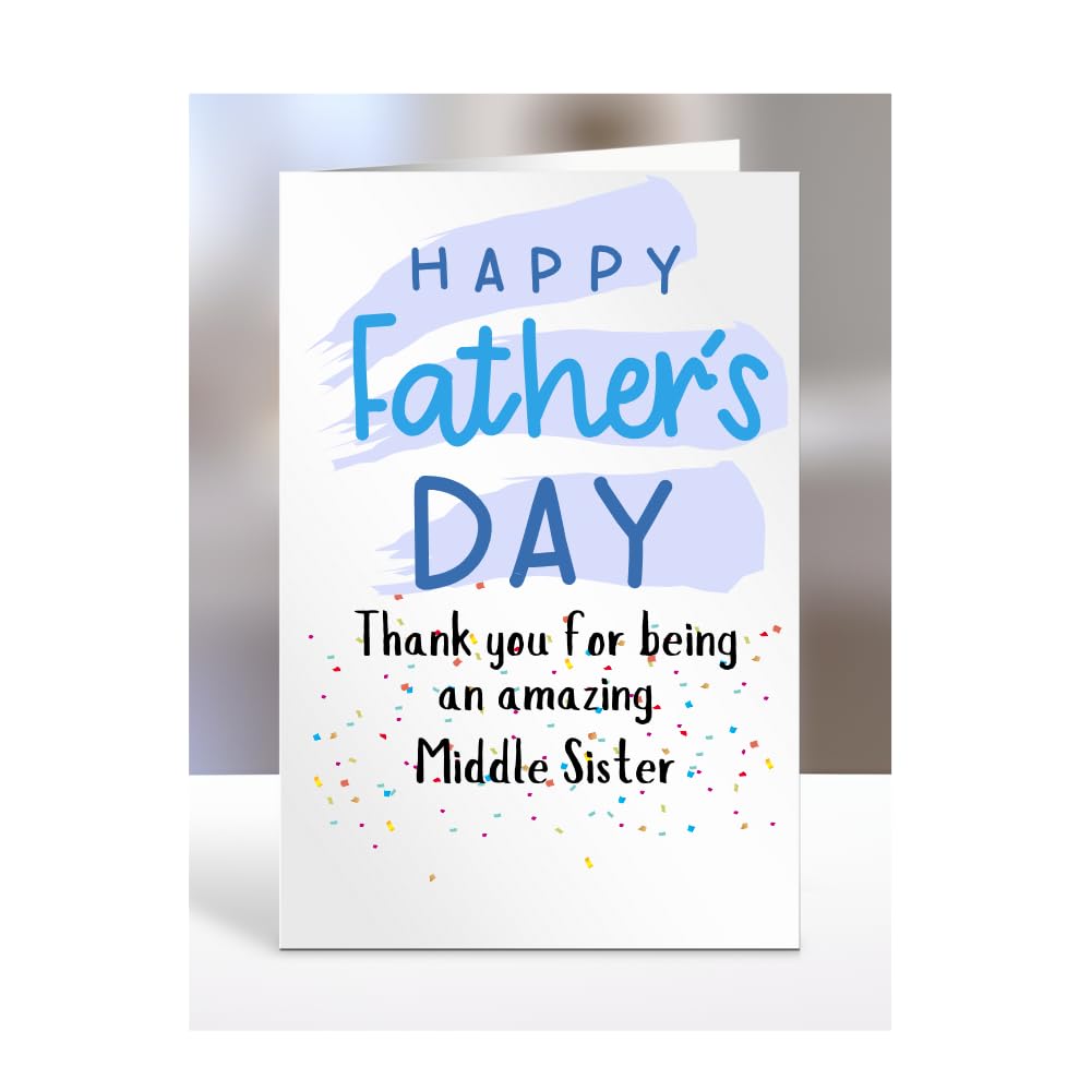 Thank you for being an amazing, Happy Father's Day Card for Middle Sister, gifts for men, women, him, her, boy, girl, female, male, presents, from, A5-251_153