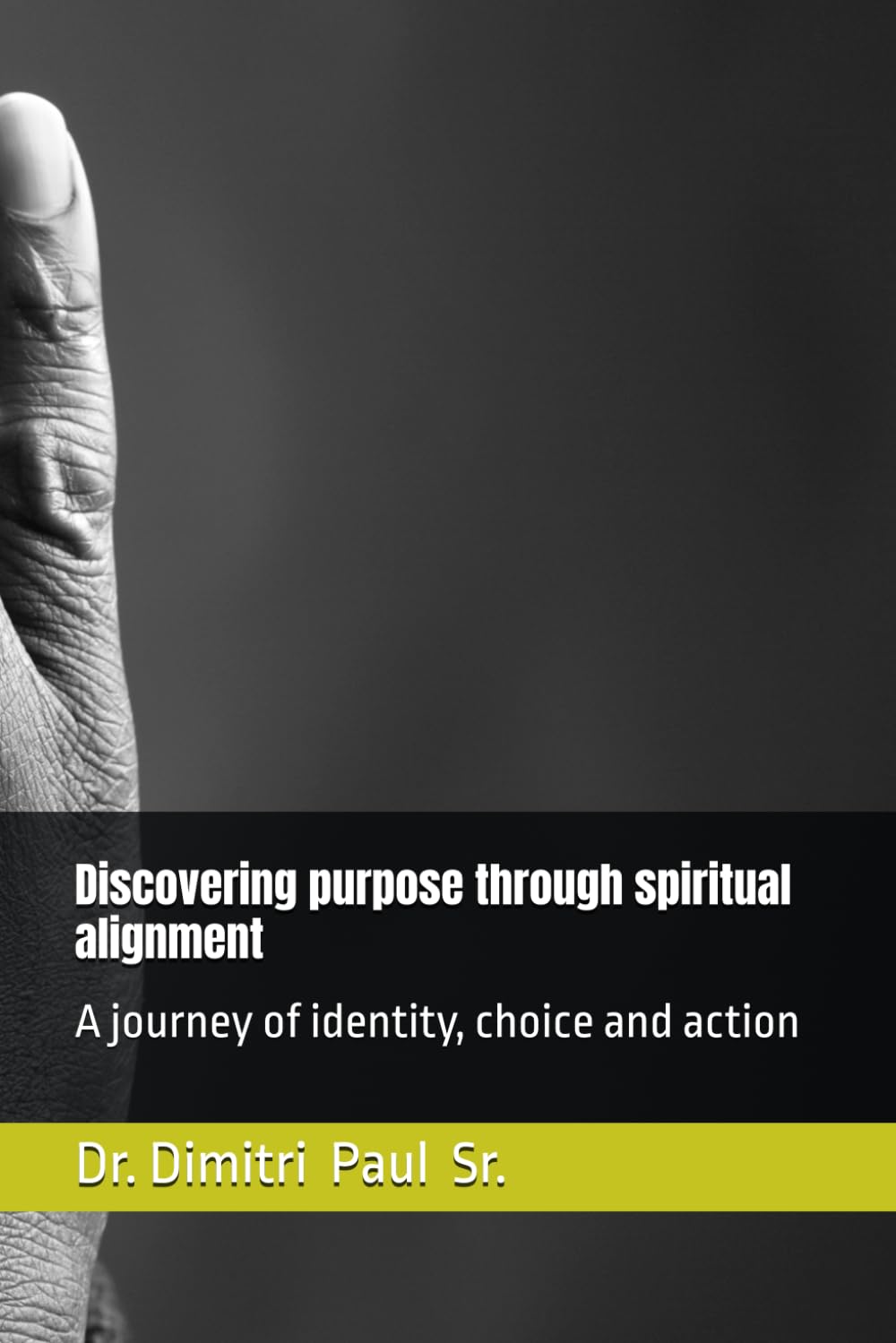 Discovering purpose through spiritual alignment: A journey of identity, choice and action