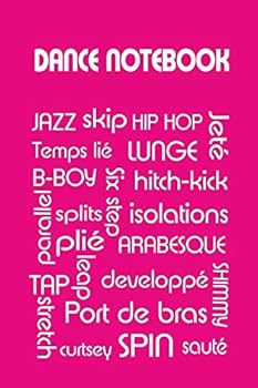 Paperback Dance Notebook: Pink Dance Notebook 150 Lined pages (Dance journals to write in) Book