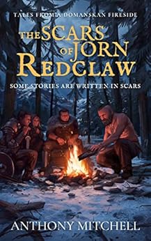 The Scars of Jorn Redclaw by [Anthony Mitchell]