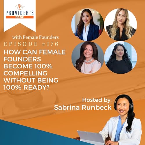 『How Can Female Founders Become 100% Compelling Without Being 100% Ready?』のカバーアート