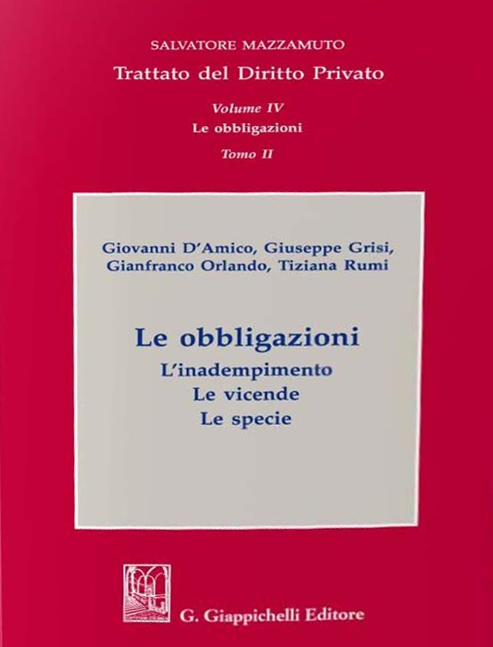 Trattato Del Diritto Privato. Le Obbligazioni. L'adempimento. Le Vicende. Le Specie (Vol. 4/2) - 4