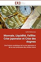 Monnaie, Liquidita(c), Faillite: Crise Japonaise Et Crise Des Dogmes 6131509123 Book Cover