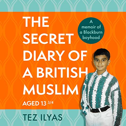The Secret Diary of a British Muslim Aged 13 3/4 by Tez Ilyas episode artwork