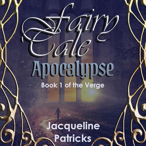 Fairytale Apocalypse Audiolivro Por Jacqueline Patricks capa