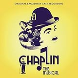 Chaplin: The Musical (Original Broadway Cast Recording)