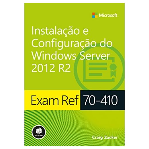 Exam Ref 70-410: Instalação e Configuração do Windows Server 2012 R2