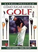 COMO JUGAR MEJOR A GOLF 8428212899 Book Cover