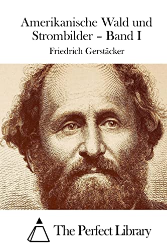 Amerikanische Wald und Strombilder – Band I (Perfect Library) (German Edition)