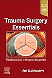 Trauma Surgery Essentials: A Must-Know Guide to Emergency Management