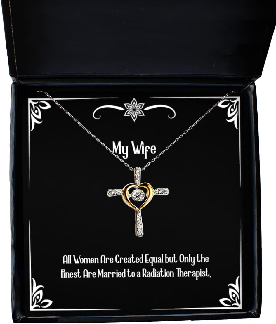 Joke Wife, All Women are Created Equal but Only The Finest are Married to a, Unique Holiday Cross Dancing Necklace from Wife