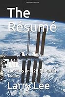 The R?sum? : 100 Jobs and 29 Different Trades 1521938652 Book Cover