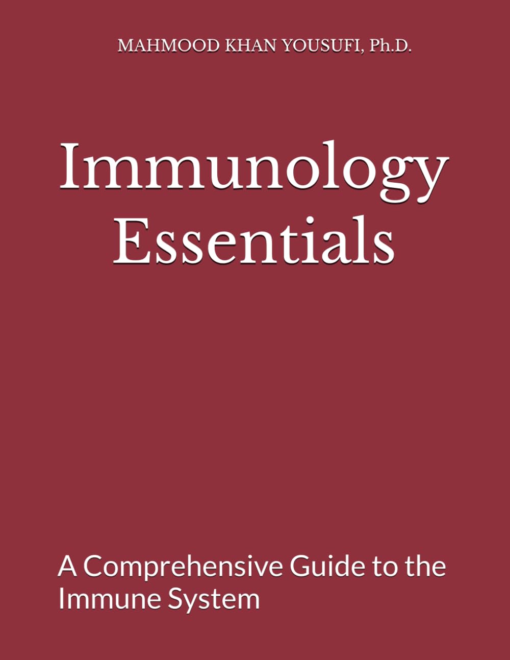 Immunology Essentials: A Comprehensive Guide to the Immune System